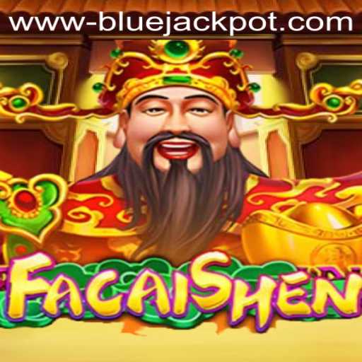 Exploring the Exciting World of FaCaiShen: A Dive into Blue Jackpot