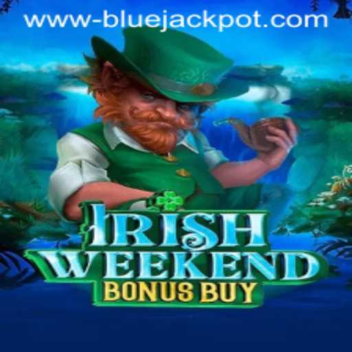 Discover the Thrills of IrishWeekendBonusBuy Featuring the BLUE JACKPOT