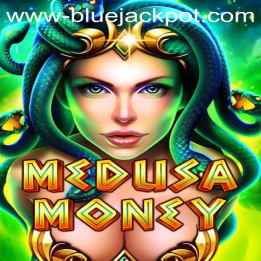Explore MedusaMoney: The Game Where BLUE JACKPOT Awaits