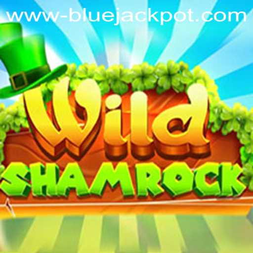 Unleashing the Thrills of WildShamrock: Dive into the Exciting World of BLUE JACKPOT