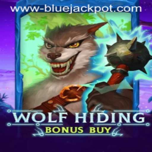 Experience the Thrill of WolfHidingBonusBuy: Dive into the World of BLUE JACKPOT